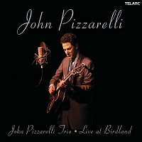 John Pizzarelli Trio – Live At Birdland [Live At Birdland, New York City, NY / September 25-28, 2002]