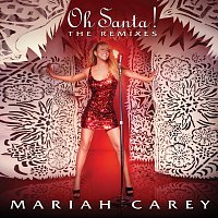 Mariah Carey – Oh Santa! The Remixes