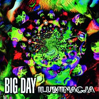 Big Day – Iluminacja [Remastered]