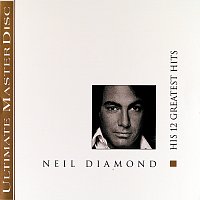 Neil Diamond – His 12 Greatest Hits