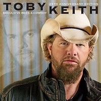 Toby Keith – Should've Been A Cowboy