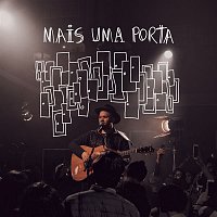 Estevao Queiroga – Mais Uma Porta (Ao Vivo)