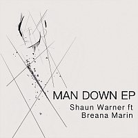 Shaun Warner, Breana Marin – Man Down EP