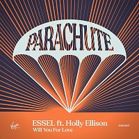 ESSEL, Holly Ellison – Will You For Love