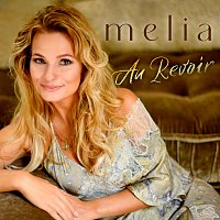 Melia – Au Revoir