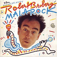 Robert Broberg – Malarock