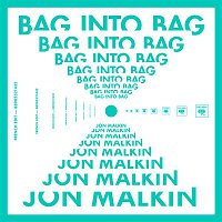 Jon Malkin – Bag into Bag (French Edit)