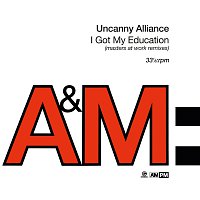 Uncanny Alliance – I Got My Education