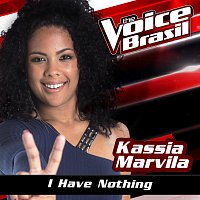 Kassia Marvila – I Have Nothing [The Voice Brasil 2016]