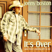 jonny boston – It's Over (and there's nothing left to do)
