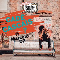 Orquestra Bamba Social, Marcelo D2 & Angelo B – Cade Cascais?