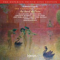 Graham Johnson – Fauré: The Complete Songs 1 (Hyperion French Song Edition)