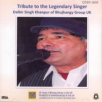 Dalbir singh Khanpur, Balbir Singh Khanpur – Tribute to The Legendary Singer Dalbir Singh Khanpur Of Bhujhangy Group UK