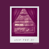 Přední strana obalu CD Live For It [Acoustic]