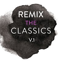 Různí interpreti – Remix The Classics [Vol.1]