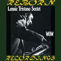 Lennie Tristano Sextet – Wow, Live In New York (HD Remastered)