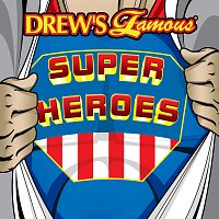 The Hit Crew – Drew's Famous Super Heroes