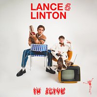 Lance & Linton, NC Carson – I'm Alive
