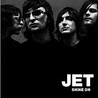 Jet – Shine On