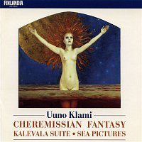 Helsinki Philharmonic Orchestra, Finnish Radio Symphony Orchestra – Klami : Cheremissian Fantasy, Sea Pictures, Kalevala Suite
