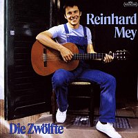 Reinhard Mey – Die Zwolfte