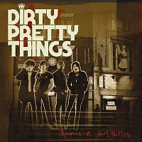 Dirty Pretty Things – Romance At Short Notice