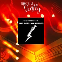 Rock Me Gently – Guitar Renditions Of The Rolling Stones