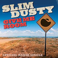Slim Dusty – Give Me Room