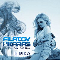Filatov & Karas – Lirika (feat. Masha)