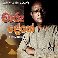 Amarasiri Peiris – Charu Dehe