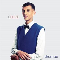 Stromae – Cheese