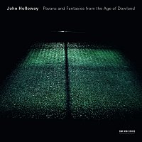 John Holloway – Pavans And Fantasies From The Age Of Dowland
