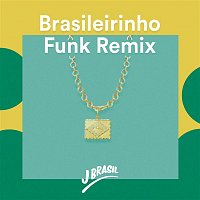Joao Brasil – Brasileirinho (Funk Remix)