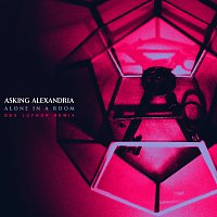Asking Alexandria – Alone In A Room [Dex Luthor Remix]
