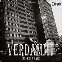 Mc Hero, Haze – Verdammt