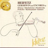 Jascha Heifetz – The Heifetz Collection Vol. 40 - Gershwin And Encores