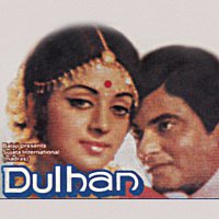 Dulhan [Original Motion Picture Soundtrack]