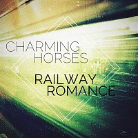 Charming Horses – Railway Romance