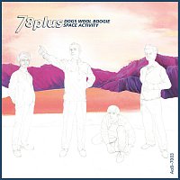 78plus – Dogs Wool Boogie / Space Activity