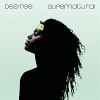 Des'ree – Supernatural