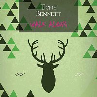 Tony Bennett – Walk Along