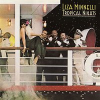 Liza Minnelli – Tropical Nights (Expanded Edition)