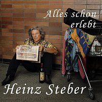 Heinz Steber – Alles schon erlebt