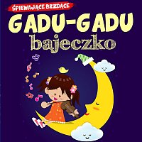 Gadu, gadu bajeczko