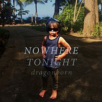 Dragonborn – Nowhere Tonight