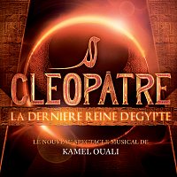 Přední strana obalu CD Cléopatre La Derniere Reine D'Egypte [Le Nouveau Spectacle Musical De Kamel Ouali]