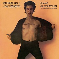 Richard Hell & The Voidoids – Blank Generation (40th Anniversary Deluxe Edition)