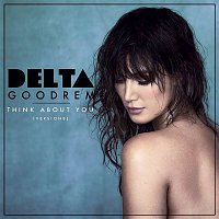 Delta Goodrem – Think About You (Versions)