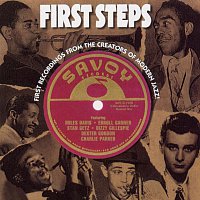 Různí interpreti – First Steps: First Recordings From The Creators Of Modern Jazz