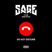 Sage The Gemini – Do Not Disturb